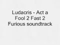 Ludacris - Act a Fool 2 Fast 2 Furious Soundtrack