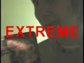 The EXTREME Movie