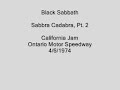 Black Sabbath - Sabbra Cadabra, Pt. 2 (Live Cali Jam 1974)
