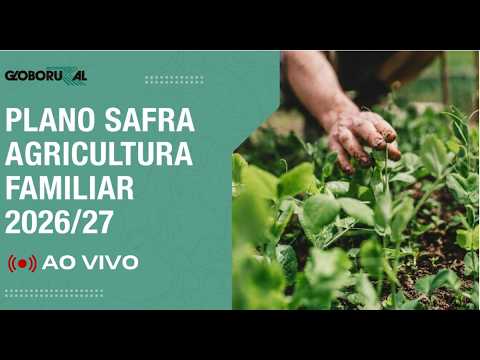 Plano Safra 26/27 - Agricultura Familiar