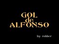 Gol de Alfonso Recopilacion