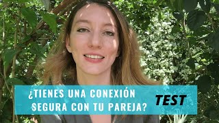 Test: ¿Estas conectado en tu relación? (apego seguro)