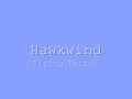 Hawkwind - Flying Doctor Hawkwind - Flying Doctor