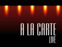 A LA CARTE - live - I feel good