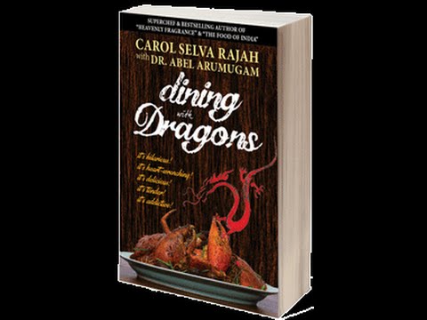 Dining With Dragons: A Food Memoir by Carol Selva Rajah