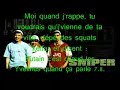 avec en featuring : haroun, g kill, kid mesa, sinik, diam's, salif, zoxea, tandem et mokobe (113).

une vid�o que j'ai cr�e avec l'aide du logiciel windows movie maker. cette vid�o inclut la chanson 