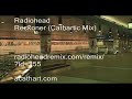 Radiohead - Reckoner (Cathartic Mix)