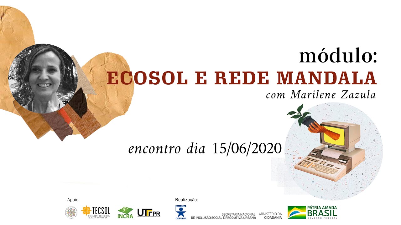 Ecosol e Rede Mandala- Curso de Comunicação Popular Mandala - Dia 6 (15/06/2020)