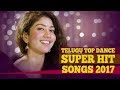 Telugu Top Dance Super Hit Songs 2017 Telugu Top Dance Super Hit Songs 2017