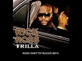 Rick Ross - Trilla - I am Featuring Nelly and Avery Storm