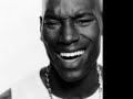 Tyrese - How Do You Want It