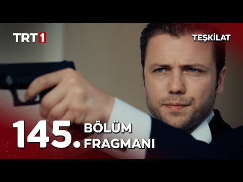 Teşkilat 145. Bölüm Fragmanı                                                                                                                                                                                                                              