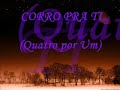 (Quatro Por Um) 4/1 - Corro Pra Ti