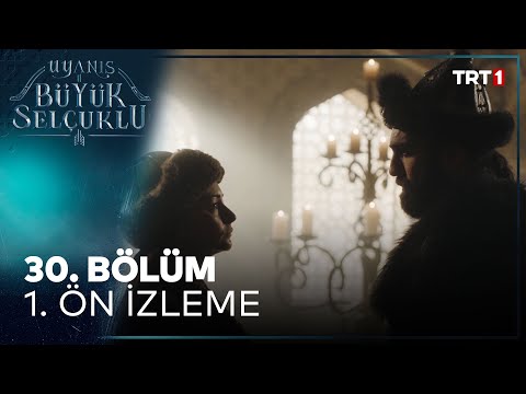Uyanış: Büyük Selçuklu 30. Bölüm Ön İzleme                                                                                                                                                                                                                
