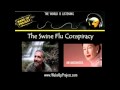 WakeUpProject Radio : Health Hazards of the Swine Flu Vaccine