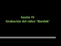 austin tv   marduk  behind scenes 