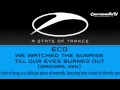 Eco - We Watched The Sunrise Till Our Eyes Burned Out (Original Mix)