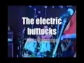 THE ELECTRIC BUTTOCKS - She's disgusting