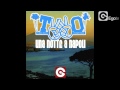 T.W.O Una Notte A Napoli Video and Lyrics