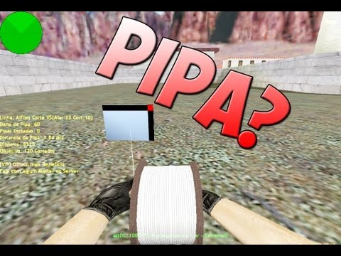 Pipa + CS 1.6 = Épico!