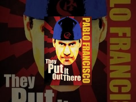 Pablo Francisco: They Put It Out There