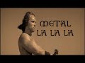 conan the barbarian metal la la la by nanowar