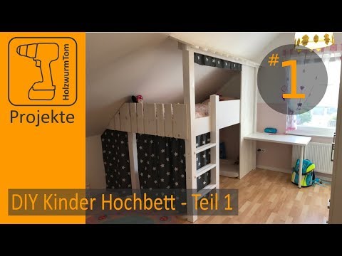 DIY Kinder Hochbett Teil 1/3 - Build a Bunkbed Part 1/3