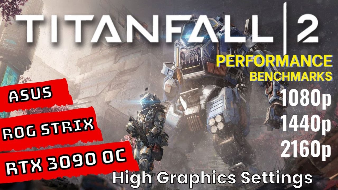 Titanfall 2 RTX 3090 Benchmarks at | 1080p | 1440p | 4K | [ASUS ROG STRIX RTX 3090 OC]