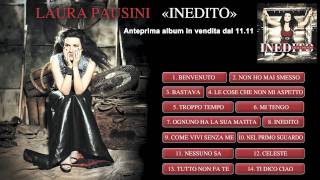 LAURA PAUSINI - INEDITO - Anteprima Album