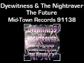 Dyewitness & The Nightraver - The Future Dyewitness & The Nightraver - The Future