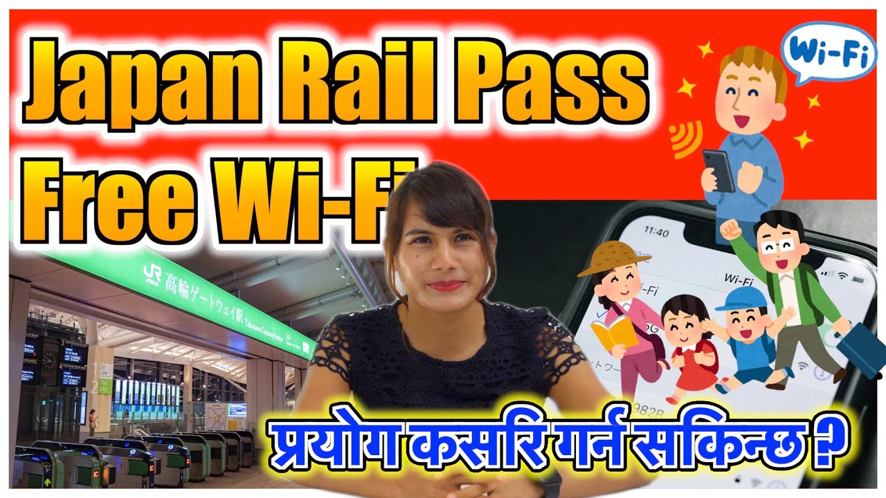Japan Rail Pass को खरिद र फाईदा | Free Wi-Fi  को प्रयोग कसरि गर्न सकिन्छ ? ||in japan ||for Nepali |