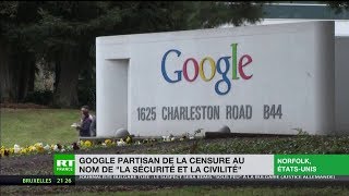 Google partisan de la censure au nom de «la sécurité et la civilité»