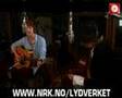 Kooks - Always where I need to be  (Live @ NRK Lydverket)
