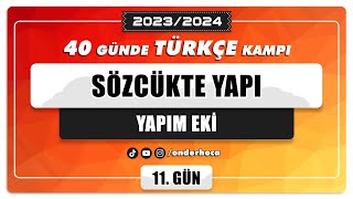 45) SÖZCÜKTE YAPI - YAPIM EKİ / DİL BİLGİSİ