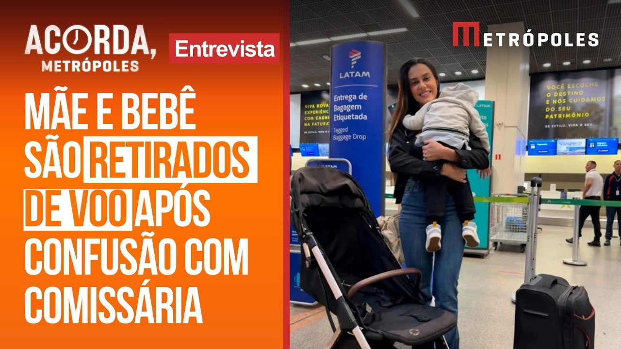 "Latam ainda não me procurou": Mãe expulsa de voo fala da experiência com comissária de bordo