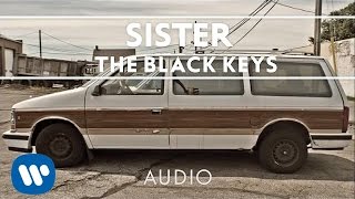 The Black Keys - Sister