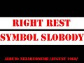 Right Rest - Symbol Slobody