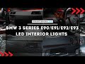 BMW 3 Series LED Install E90/E91/E92/E93 - 2006-2011
