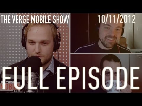 The Verge Mobile Show 020 - October 10th, 2012