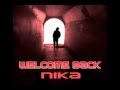Welcome Back (Original Mix) DJ NIka (You-Tube)