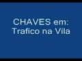 chaves: tráfico na vila