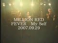 million red fever live 07.09.29 shibuya deseo
vo&gu.takumi ando(ex-e-qual,etc...)ba.masanori nomura drs.takashi oshodani(ex-plastic tree(1996-2001))