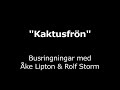 \"Kaktusfr�n\"