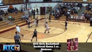 RHS Girls Basketball Sectional Game 1 vs Jimtown