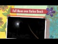 Great Life Magic - Full Moon over Kailua Beach