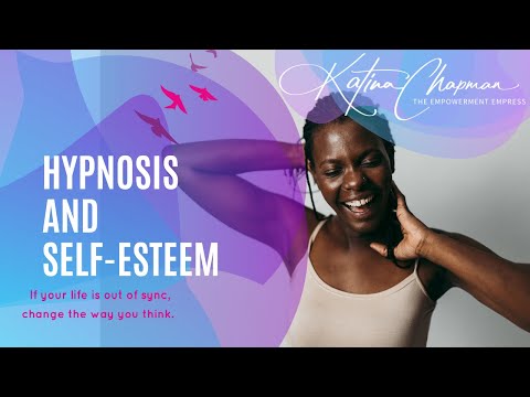 Hypnosis and Self-Esteem - Self-esteem is the opinion we have of ourselves.