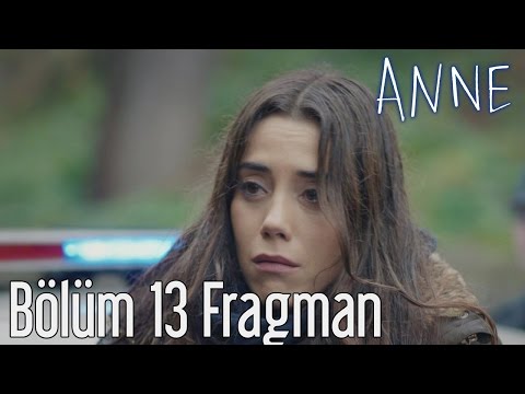 Anne 13. Bölüm Fragmani                                                                                                                                                                                                                                   