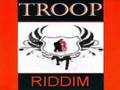 Troop Riddim - Various Artists - DJ_JaMzZ