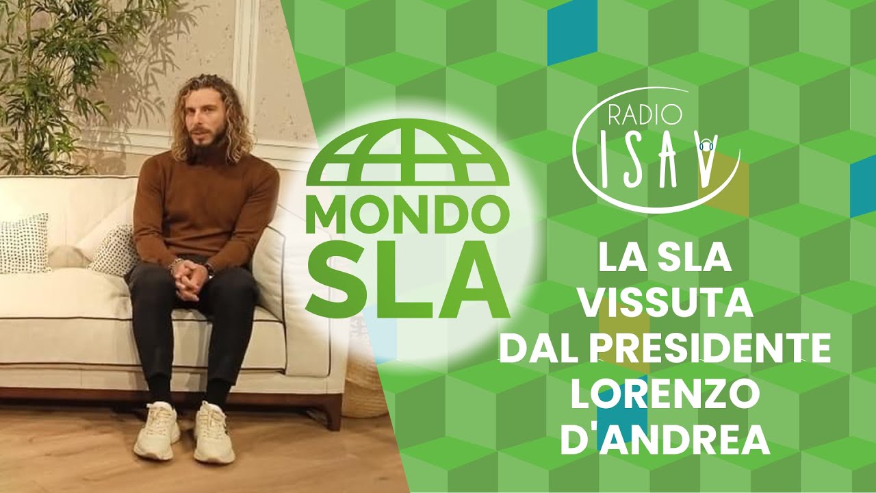 Mondo SLA | LA SLA VISSUTA DAL PRESIDENTE LORENZO D'ANDREA