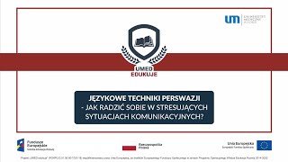 UMED Edukuje #7 - Językowe techniki – jak radzić sobie w stresujących sytuacjach komunikacyjnych?